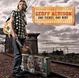 Geoff Achison - One Ticket On Ride