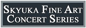 Skyuka Fine Arts Concert Series 