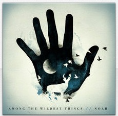 Among the Wild Things - Noah Guthrie